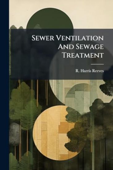 Sewer Ventilation And Sewage Treatment