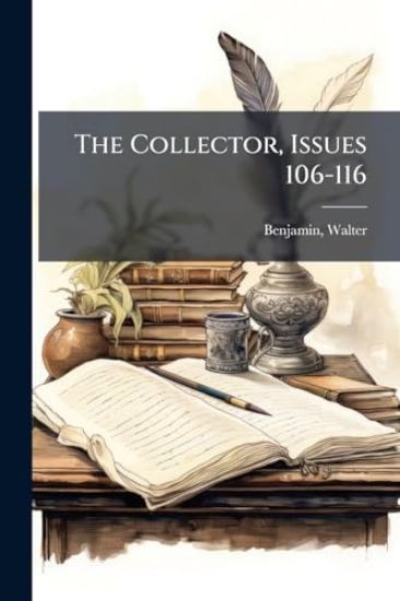 The Collector, Issues 106-116