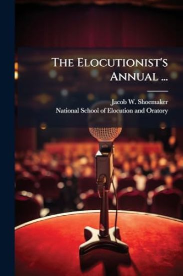 The Elocutionist's Annual ...