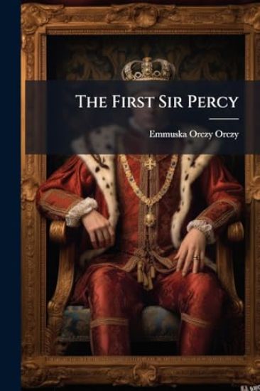 The First Sir Percy