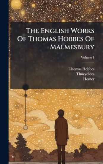 The English Works Of Thomas Hobbes Of Malmesbury