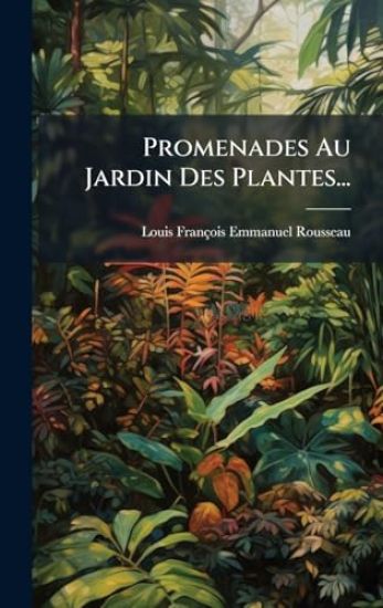 Promenades Au Jardin Des Plantes...
