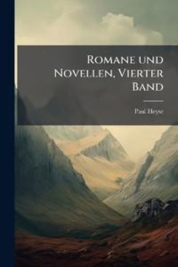 Romane und Novellen, Vierter Band