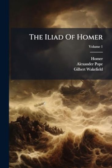 The Iliad Of Homer