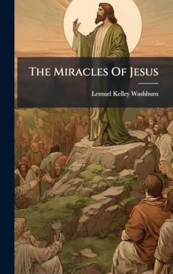 The Miracles Of Jesus