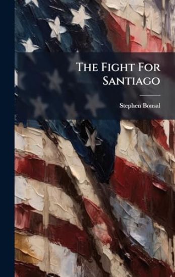 The Fight For Santiago