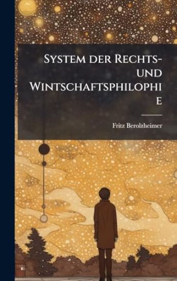 System der Rechts- und Wintschaftsphilophie