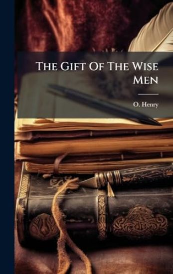 The Gift Of The Wise Men