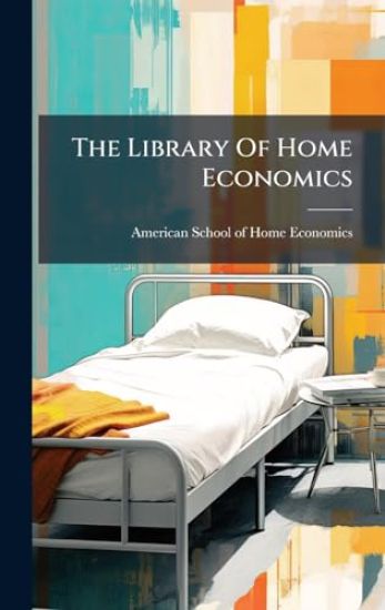 The Library Of Home Economics