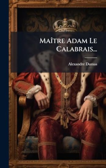 MaÃ(R)tre Adam Le Calabrais...