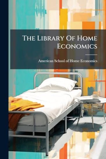 The Library Of Home Economics