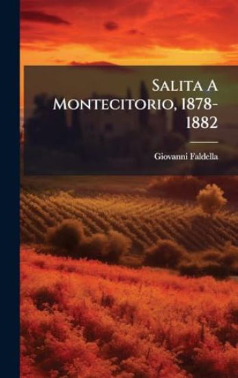 Salita A Montecitorio, 1878-1882