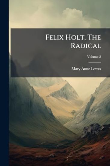 Felix Holt, The Radical