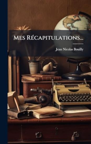 Mes RÃ(c)capitulations...