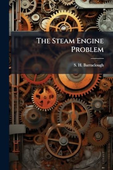 The Steam Engine Problem