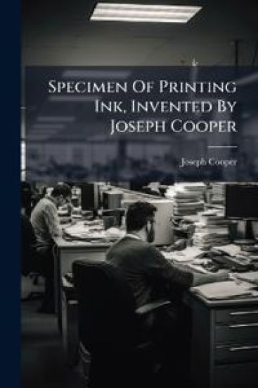 Specimen Of Printing Ink, Invented By Joseph Cooper