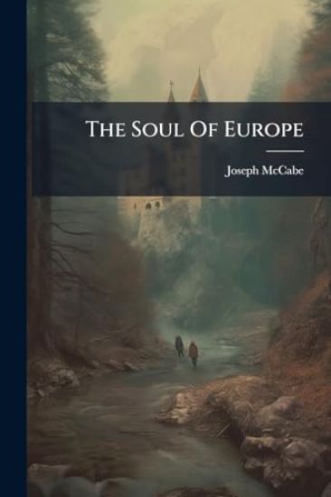 The Soul Of Europe