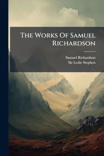 The Works Of Samuel Richardson