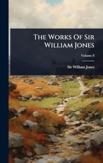 The Works Of Sir William Jones