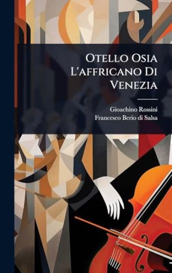 Otello Osia L'affricano Di Venezia