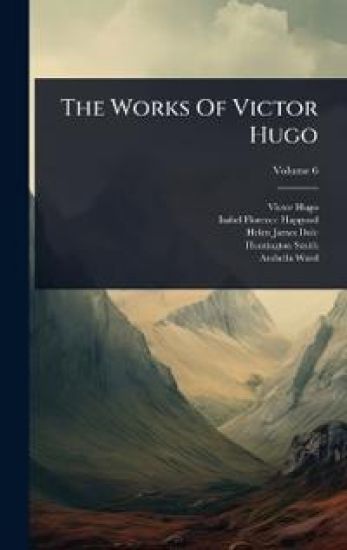 The Works Of Victor Hugo