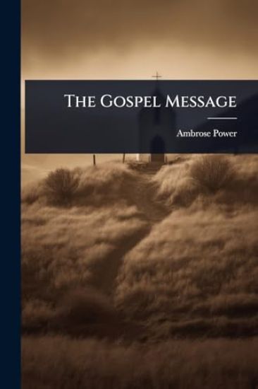 The Gospel Message