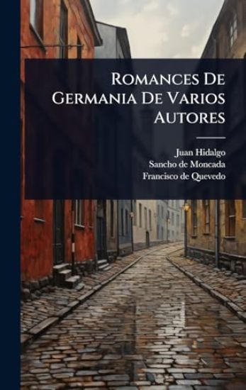 Romances De Germania De Varios Autores