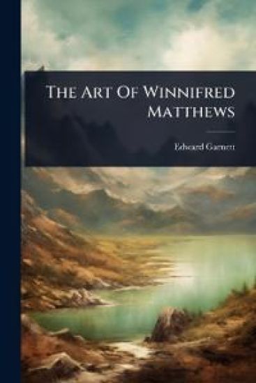The Art Of Winnifred Matthews
