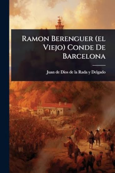 Ramon Berenguer (el Viejo) Conde De Barcelona
