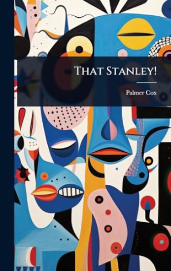 That Stanley!