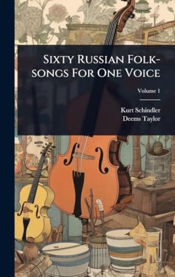 Sixty Russian Folk-songs For One Voice