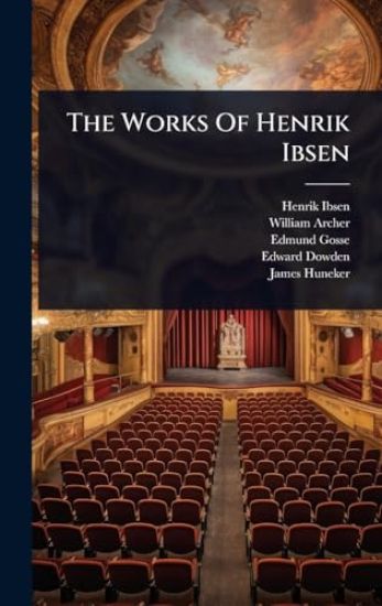 The Works Of Henrik Ibsen