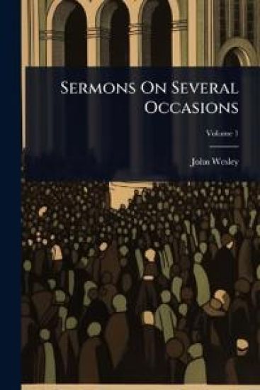 Sermons On Several Occasions