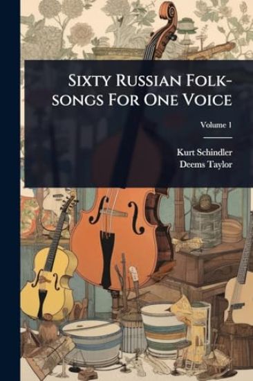 Sixty Russian Folk-songs For One Voice
