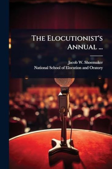The Elocutionist's Annual ...