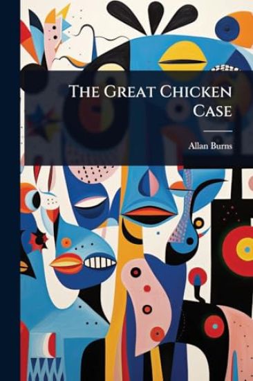 The Great Chicken Case