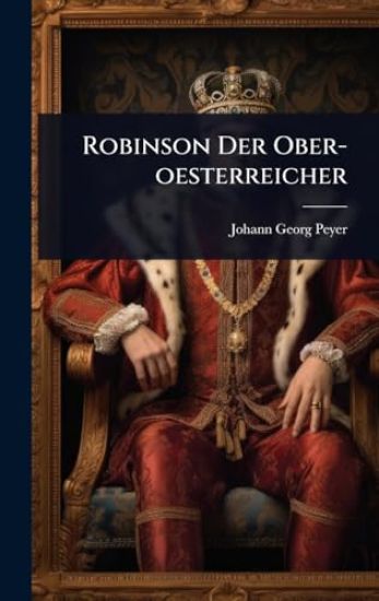 Robinson Der Ober-oesterreicher