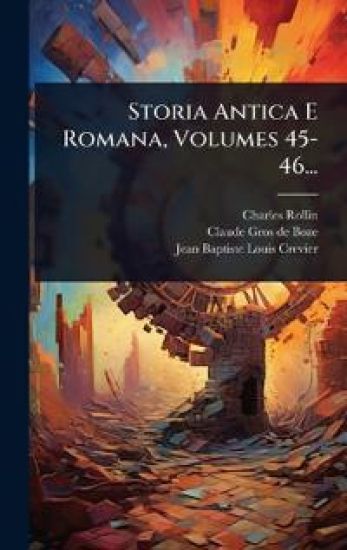 Storia Antica E Romana, Volumes 45-46...