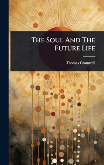 The Soul And The Future Life