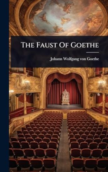The Faust Of Goethe