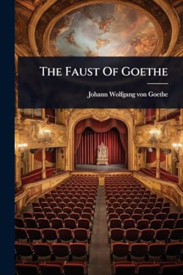 The Faust Of Goethe