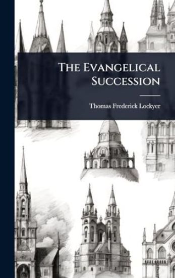 The Evangelical Succession