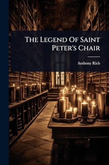 The Legend Of Saint Peter's Chair