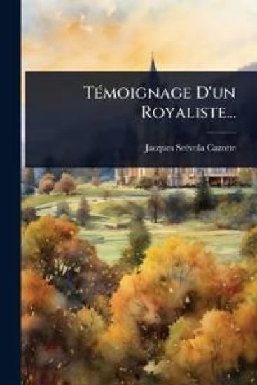 TÃ(c)moignage D'un Royaliste...