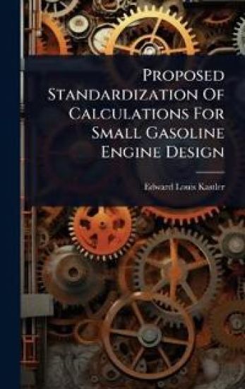 Proposed Standardization Of Calculations For Small Gasoline Engine Design
