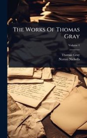 The Works Of Thomas Gray