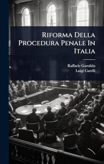 Riforma Della Procedura Penale In Italia