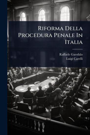 Riforma Della Procedura Penale In Italia