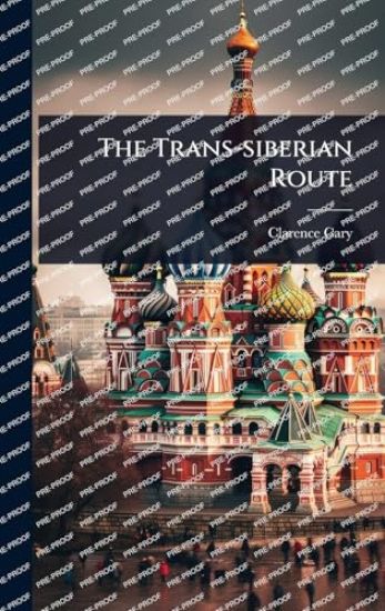 The Trans-siberian Route