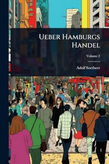 Ueber Hamburgs Handel